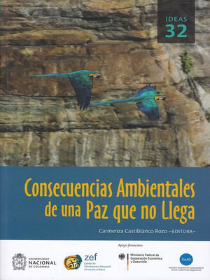 cover image of Consecuencias ambientales de una paz que no llega